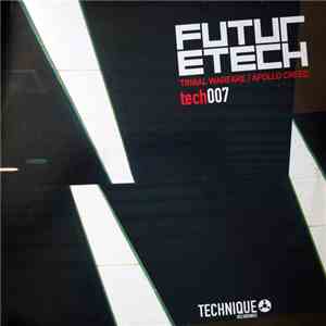 Futuretech - Tribal Warfare / Apollo Creed