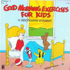 Georgiana Stewart - Good Morning Exercises For Kids