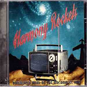 Harmony Rockets - Paralyzed Mind Of The Archangel Void