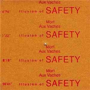 Illusion Of Safety - Mort Aux Vaches