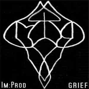 Im:Prod - Grief
