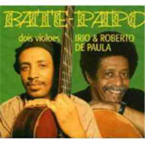 Irio De Paula, Roberto De Paula - Bate-Papo