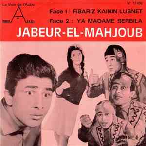 Jabeur El Mahjoub - Fibariz Kainin Lubnet
