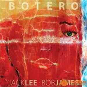Jack Lee, Bob James - Botero