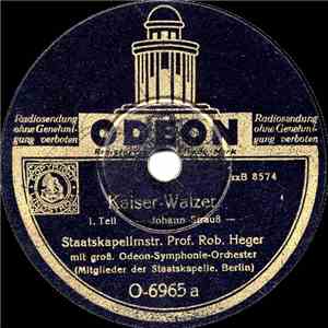 Johann Strauß, Staatskapellmstr. Prof. Rob. Heger - Kaiser Walzer