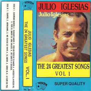 Julio Iglesias - The 24 Greatest Songs - Vol. 1