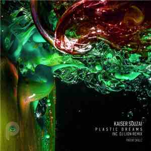 Kaiser Souzai - Plastic Dreams