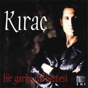 Kıraç - Bir Garip Aşk Bestesi
