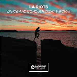 LA Riots Feat. Wrona - Divide And Conquer