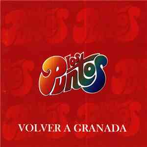 Los Puntos - Volver A Granada