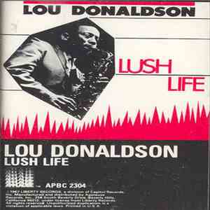 Lou Donaldson - Lush Life