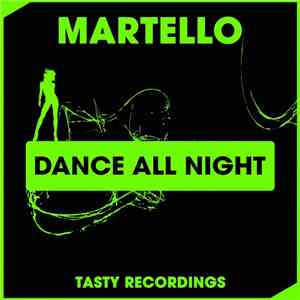 Martello  - Dance All Night