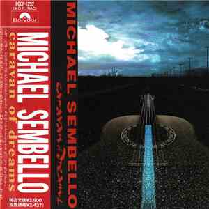 Michael Sembello - Caravan Of Dreams