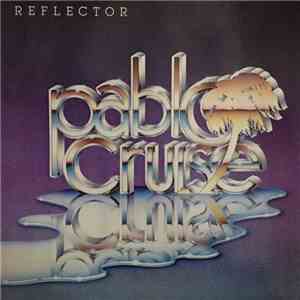 Pablo Cruise - Reflector