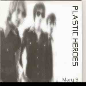 Plastic Heroes - Mary B.