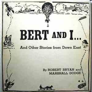 Robert Bryan  And Marshall Dodge - Bert And I... And Other Stories From Dow ...