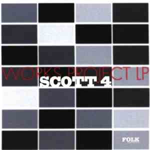 Scott 4 - Works Project LP