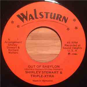 Shirley Stewart & Triple-Xtra - Out Of Babylon / Walk Away From Love