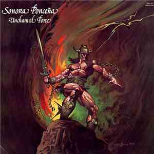 Sonora Ponceña - Unchained Force