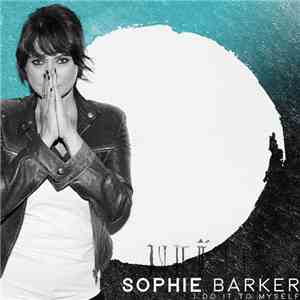 Sophie Barker - I Do It To Myself