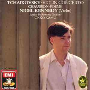 Tchaikovsky, Chausson, Nigel Kennedy, London Philharmonic Orchestra, Okko K ...