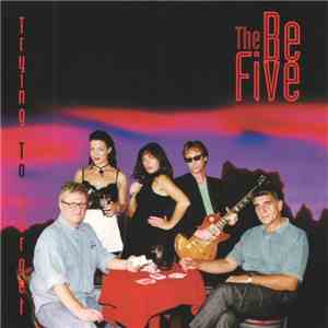 The Be Five - Trying To Forget