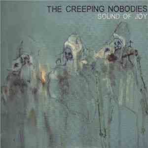 The Creeping Nobodies - Sound Of Joy
