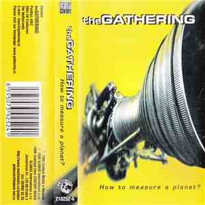 The Gathering - How To Measure A Planet?