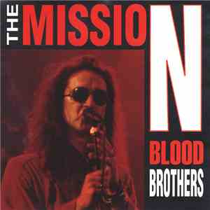 The Mission - Blood Brothers