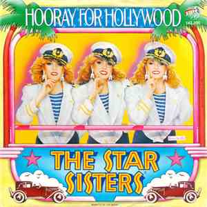 The Star Sisters - Hooray For Hollywood