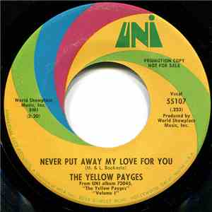 The Yellow Payges - Never Put Away My Love For You