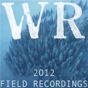 Various - Field Recordings November 2012