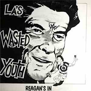 Wasted Youth  - Reagan's In