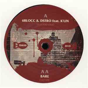 6Blocc & Dstro Feat. K'lin / Bare - Talk Too Loud / Culture