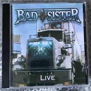 Bad Sister - Live