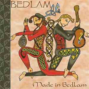 Bedlam  - Made In Bedlam