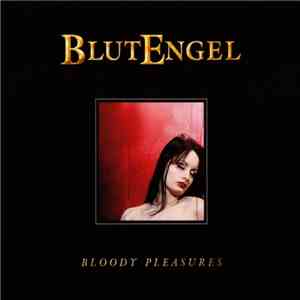 Blutengel - Bloody Pleasures