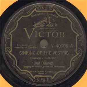 Bud Billings - Sinking Of The Vestris / An Old Man's Story