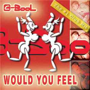 C-Bool - Would You Feel