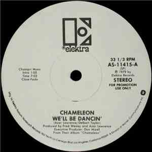 Chameleon  - We'll Be Dancin'