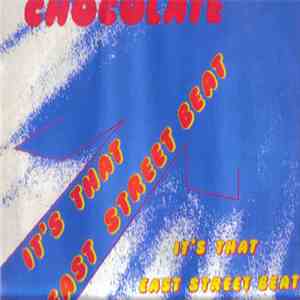 Chocolate - It's That East Street Beat