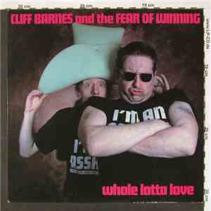 Cliff Barnes And The Fear Of Winning - Whole Lotta Love