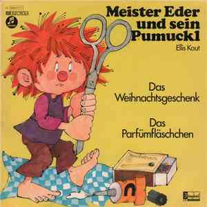 Ellis Kaut - Meister Eder Und Sein Pumuckl - Das Weihnachtsgeschenk / Das Parfümfläschchen