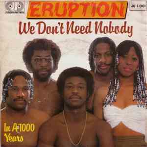 Eruption  - We Don't Need Nobody / In A 1000 Years