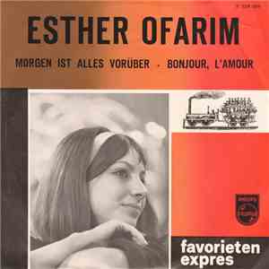 Esther Ofarim - Morgen Ist Alles Vorüber / Bonjour, L'Amour