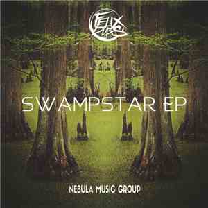 Felix Dubs - Swampstar EP