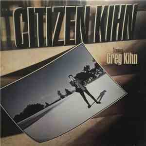 Greg Kihn - Citizen Kihn