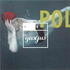 GusGus - Polydistortion