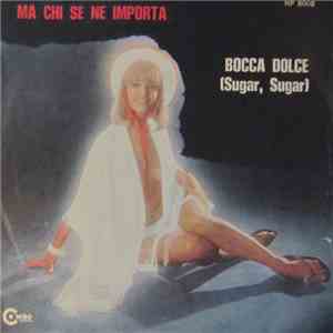 I Combos - Ma Chi Se Ne Importa / Bocca Dolce (Sugar, Sugar )