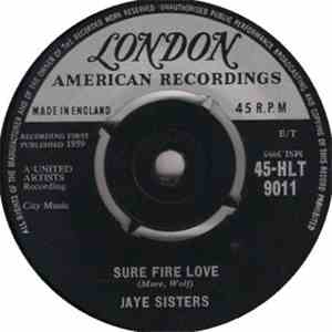 Jaye Sisters - Sure Fire Love